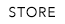 STORE